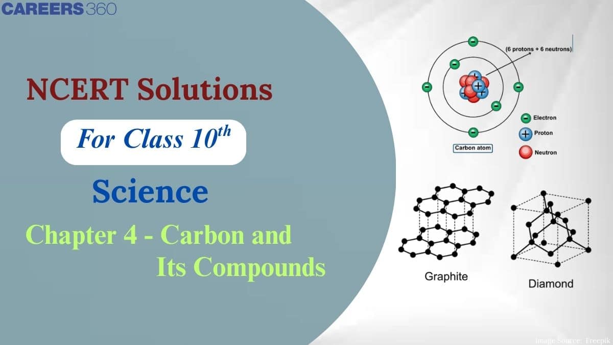 NCERT Solutions for Class 10 Science Chapter 4 Carbon and Its Compounds